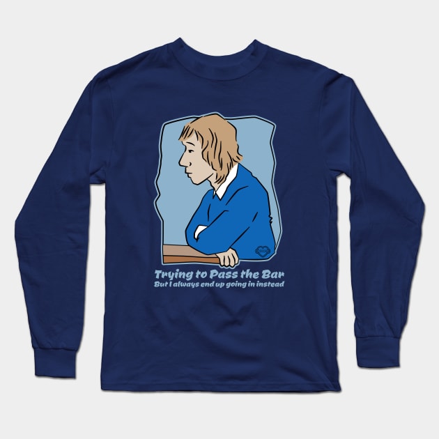 Trying to Pass the Bar Long Sleeve T-Shirt by Sue Cervenka